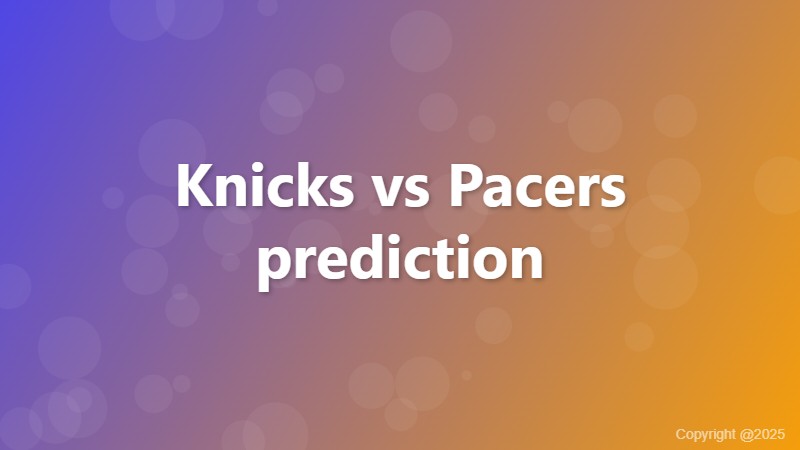 Knicks vs Pacers prediction